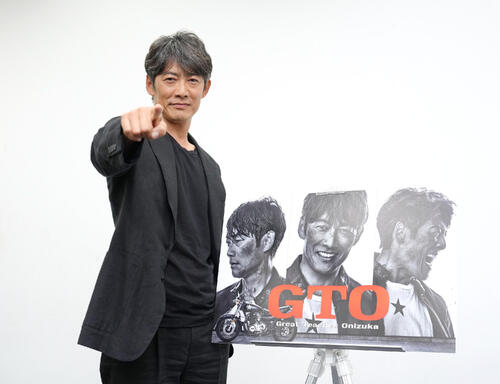 反町隆史「鬼塚英吉のまっすぐさ伝えたい」28年ぶり「GTO」復活　妻・松嶋菜々子も楽しみに