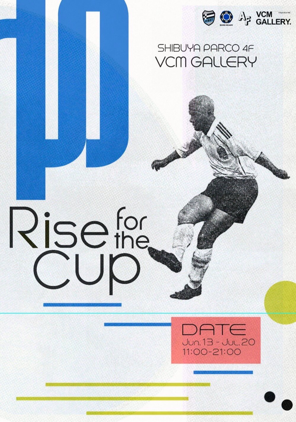 6月13日～7月20日に東京・渋谷パルコで開催されるサッカーとファッションを掛け合わせたポップアップイベント「Rise Up for the Cup」のメインポスター