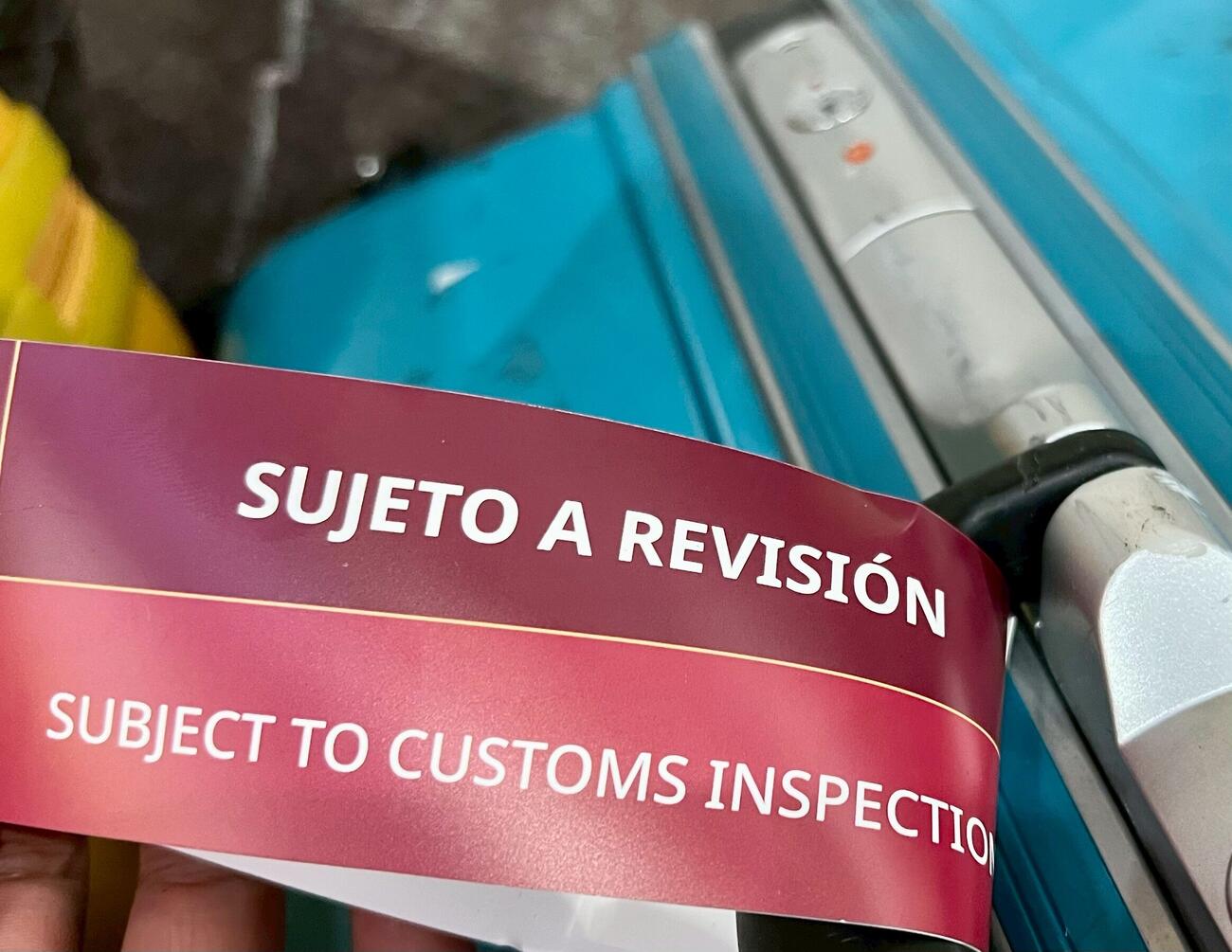 メキシコ・モンテレイ入国時に税関検査対象を示すタグ